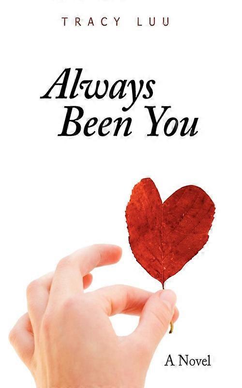 Always Been You A Novel