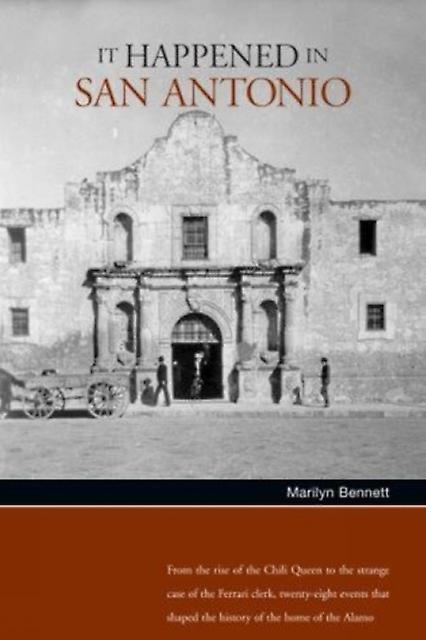 It Happened In San Antonio by Marilyn Bennett Alexander Paperback Book