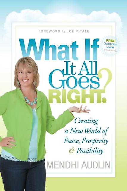 What If It All Goes Right by Mendhi Audlin Paperback