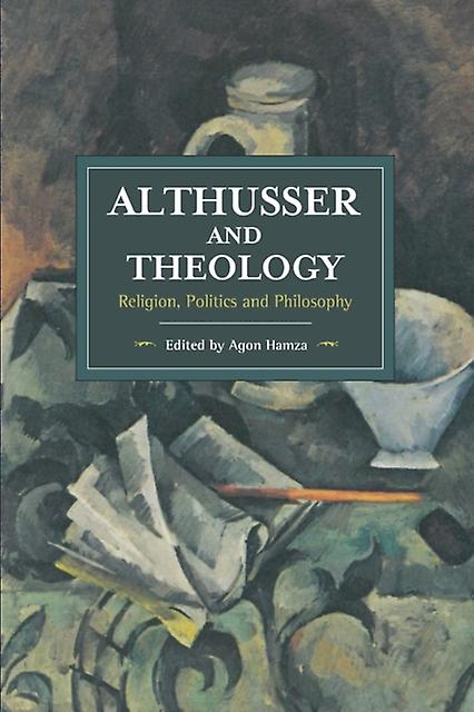 Althusser And Theology Paperback Book