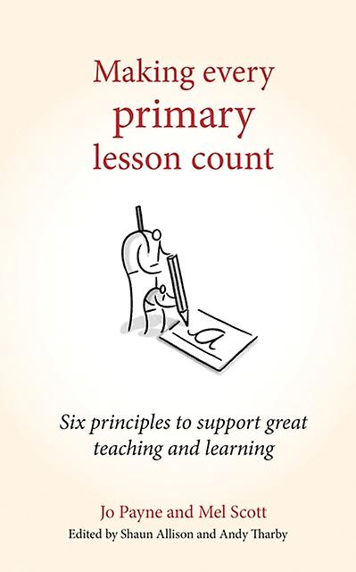 Making Every Primary Lesson Count by Jo Payne Paperback