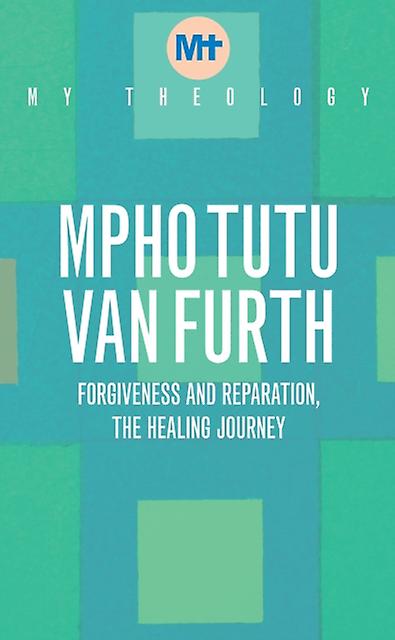 My Theology by Mpho Tutu Van Furth Paperback Book