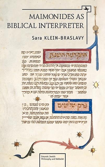 Maimonides As Biblical Interpreter by Sara KleinBraslavy Paperback Book