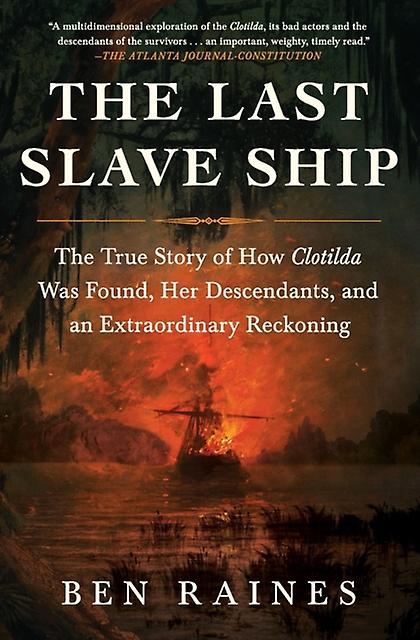 The Last Slave Ship by Ben Raines Paperback Book