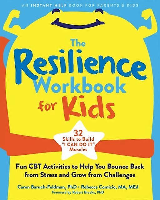 The Resilience Workbook For Kids by Rebecca Comizio Paperback