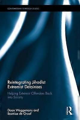 Reintegrating Jihadist Extremist Detainees