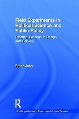 Field Experiments in Political Science and Public Policy