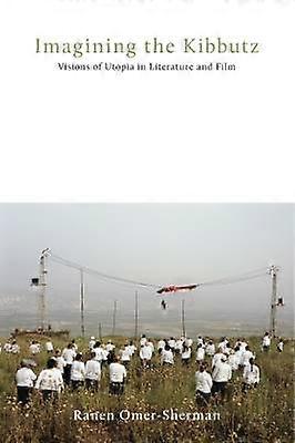 Imagining the Kibbutz