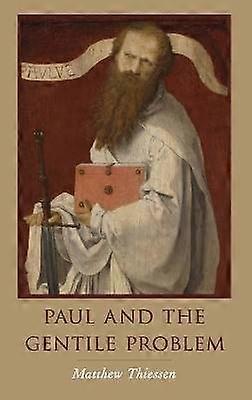 Paul and the Gentile Problem
