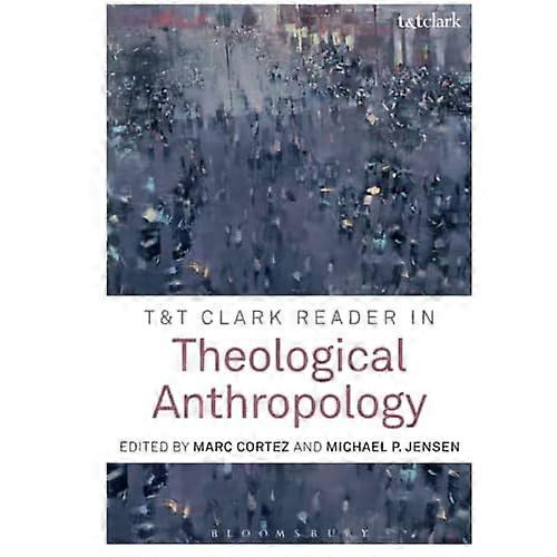 T & T Clark Reader w antropologii teologicznej