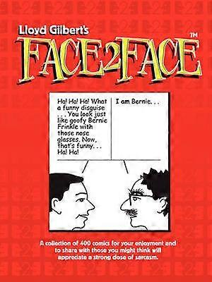Lloyd Gilbert's Face2Face