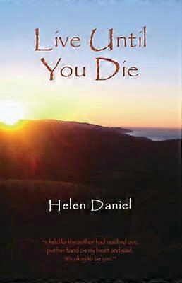 Live Until You Die