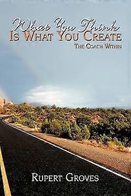 What You Think is What You Create