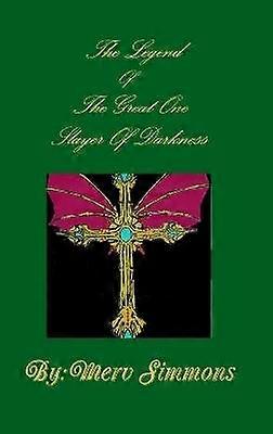 The Legend of the Great One Slayer of Darkness