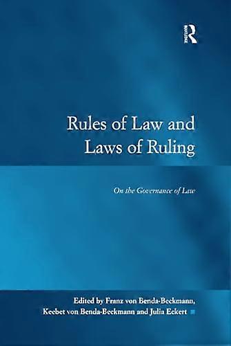 Rules of Law and Laws of Ruling: On the Governance of Law