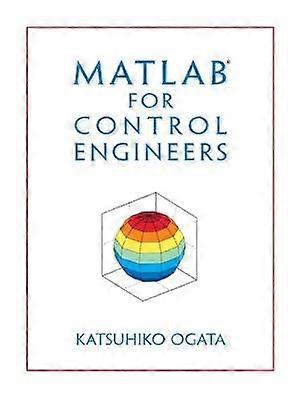 MATLAB for Control Engineers