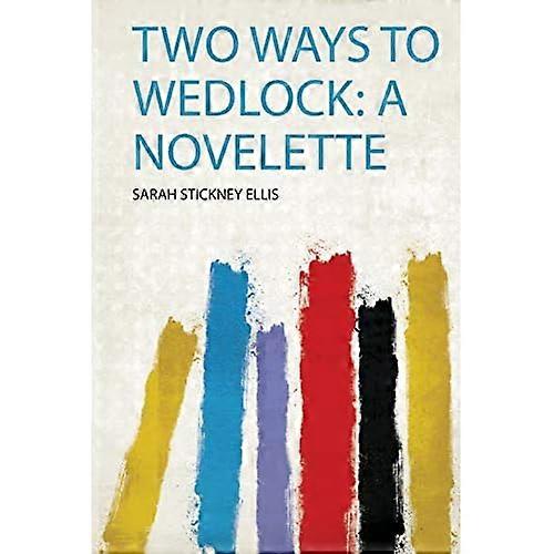 Zwei Wege zur Ehe : eine Novelle