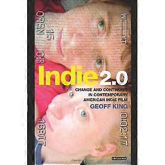 Indie 2.0: Wandel und Kontinuität in zeitgenössischen Indie-Film