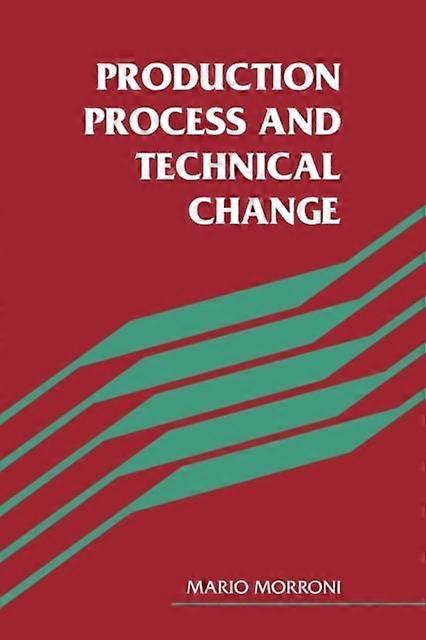 Production Process And Technical Change - Mario Morroni - Paperback - en Book