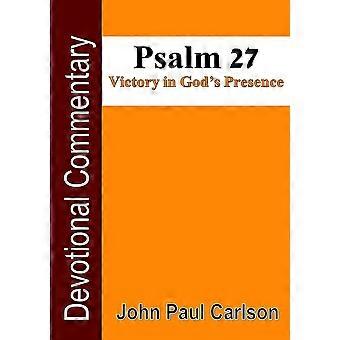 Psalm 27 Victory In God's Presence - John Carlson - Paperback - en Book