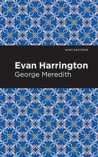 Evan Harrington - Mint Editions - George Meredith - Historical fiction - Mint Editions - Hardback