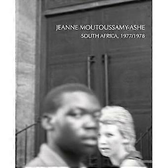Jeanne Moutoussamy-Ashe: Sudáfrica, 1977/78