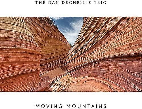 Dan Dechellis Trio - Moving Mountains  [VINYL]