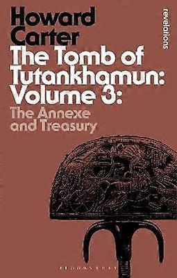 The Tomb of Tutankhamun: Volume 3