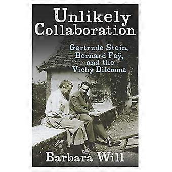 Usandsynligt samarbejde: Gertrude Stein, Bernard Fay og Vichy Dilemma (køn og kultur serie)