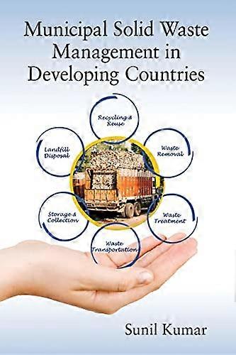 Municipal Solid Waste Management in Developing Countries