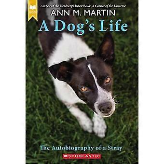 A Dog's Life: The Autobiography of een zwerver