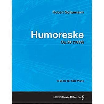 Humoreske-A partitur for solopiano op.20 (1839)