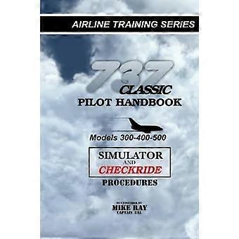 737 Classic Pilot Handbook: Simulator- und Checkride-Verfahren