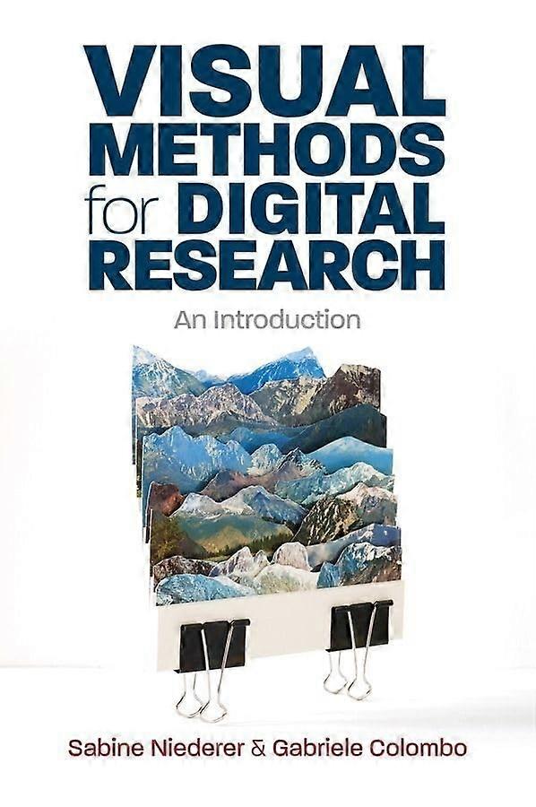 Visual Methods for Digital Research : an Introduction