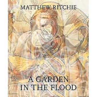 Matthew Ritchie: Ein Garten in der Flut