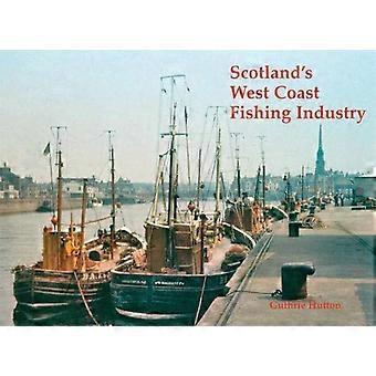 Scotland's West Coast Fishing Industry