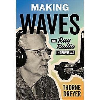 Faire des vagues : les interviews de Rag Radio