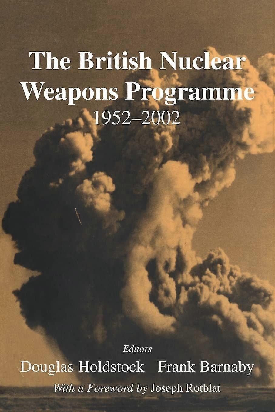 The british nuclear weapons programme, 1952-2002