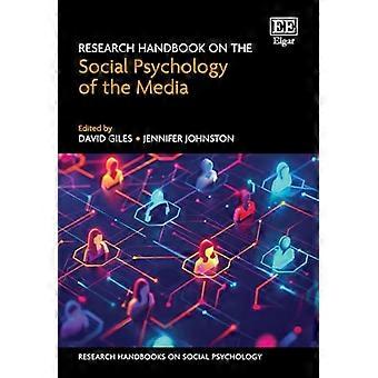 Research Handbook on the Social Psychology of the Media