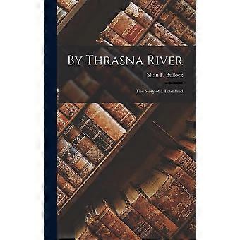 By thrasna river the story of a townland