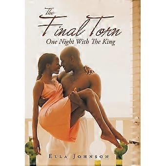 The final torn one night with the king