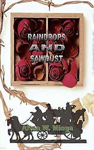 Raindrops and sawdust
