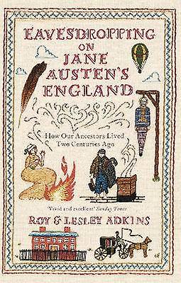 Eavesdropping on Jane Austen's England