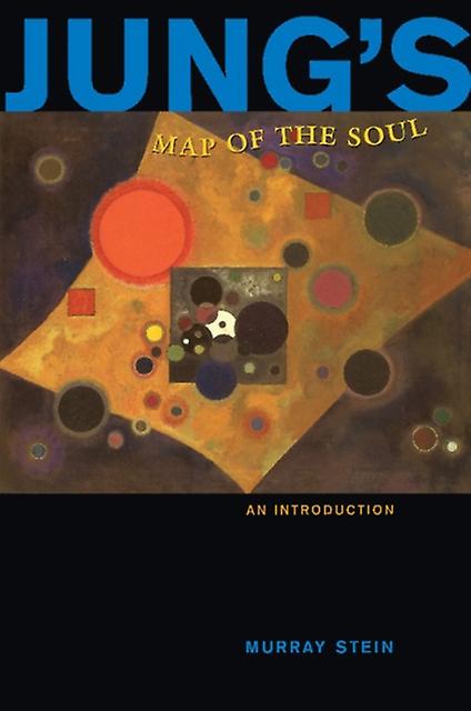 Jungs Map Of The Soul by Murray Stein Paperback