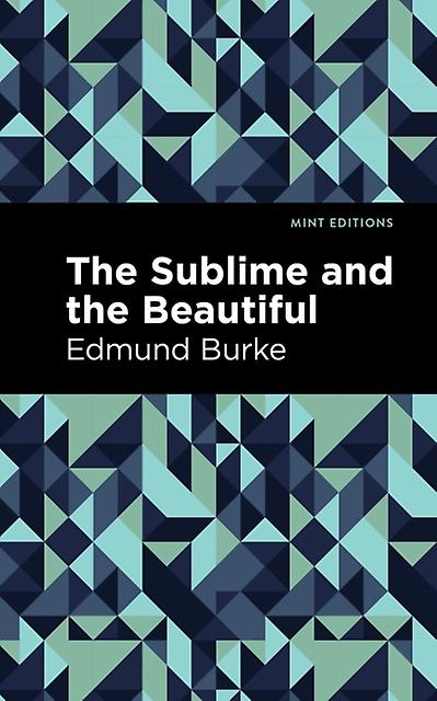 The Sublime And The Beautiful by Edmund Burke Paperback Book