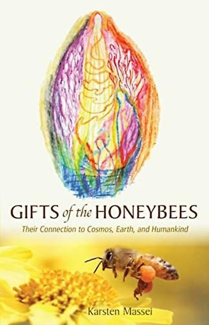 Gifts Of The Honeybees by Karsten Massei Paperback