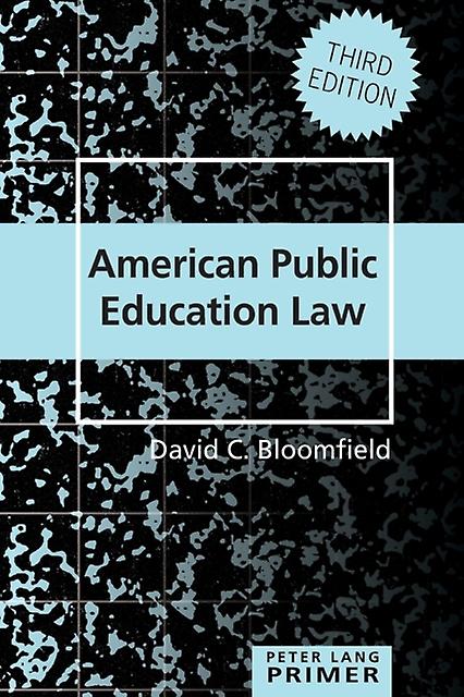 American Public Education Law Primer by David C. Bloomfield Paperback Book