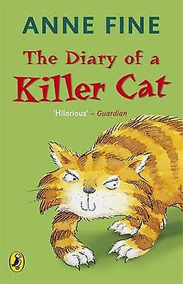 The Diary Of A Killer Cat by Anne Fine Paperback Book