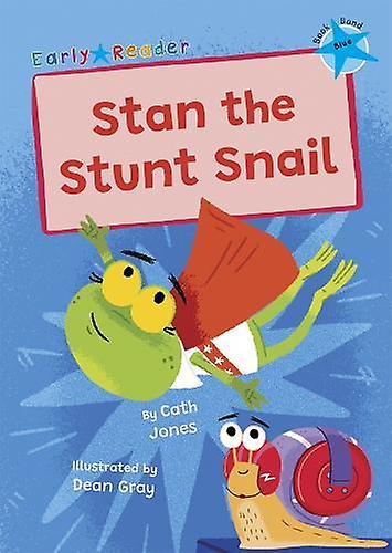 Stan The Stunt Snail - Cath Jones