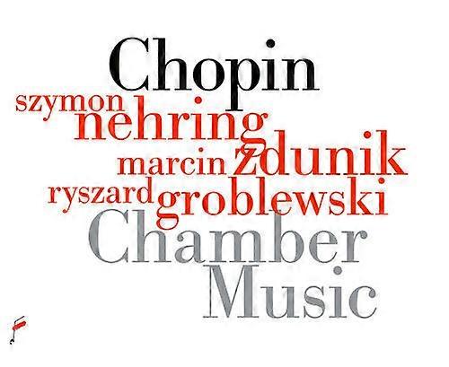Fryderyk Chopin : Chopin: Chamber Music CD (2021)